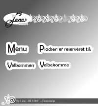 Billede: BY LENE STEMPEL Menu, Pladsen er reserveret til:, Velkommen, Velbekomme, BLS1087, Biggest: 5,7x0,8cm