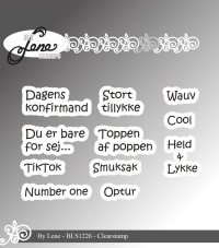 Billede: BY Lene Clearstamp Dagens konfirmand, Stort tillykke, Wauv, Du er bare for sej..., Toppen af toppen, Cool, Hels & LYKKE, TIKTOK, Smuksak, Number one, Optur, BLS1226, Største: 3,1x1,2cm