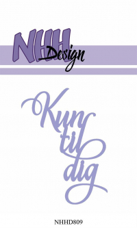 Billede: skæreskabelon Kun til dig, NHH Design Dies