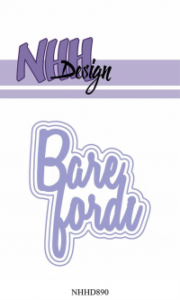 Billede: skæreskabelon Bare fordi med 2 skygger, NHH Design Dies, Bare fordi, NHHD890, 6,3x7,5cm, førpris kr. 52,- nupris