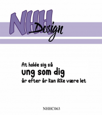 Billede: NHH Design Clearstamp, At holde sig så ung som dig år efter år kan ikke være let, NHHC063, 7x2,3cm