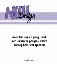 Billede: NHH Design Clearstamp, Du er kun ung én gang i livet, men du kan til gengæld være barnlig hele livet igennem, NHHC064, 6,9x2,2cm