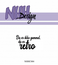 Billede: NHH Design Clearstamp, Du er ikke gammel, du er retro, NHHC084, 4,6x2,8cm