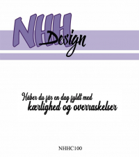 Billede: NHH Design Clearstamp, Håber du får en dag fyldt med kærlighed og overraskelser, NHHC100, 7,6x1,8cm