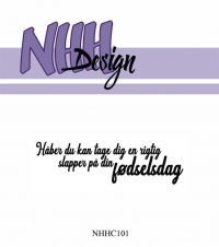Billede: NHH Design Clearstamp, Håber du kan tage dig en rigtig slapper på din fødselsdag. NHHC101,
7,4x2,2cm