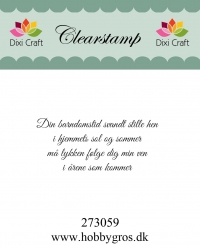 Billede: Dixi Craft Stempel, Din barndomstid svandt stille hen i hjemmets sol og sommer må lykken følge dig min ven i årene som kommer,4,9x2,2cm