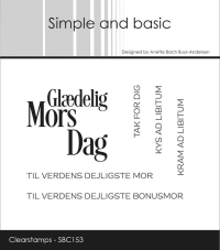 Billede: Simple and basic Clearstamp Glædelig Mors Dag, TAK FOR DIG, KYS AD LIBITUM, KRAM AD LIBITUM, TIL VERDENS DEJLIGSTE MOR, TIL VERDENS DEJLIGSTE BONUSMOR,  SBC153, Største: 4x3,6cm