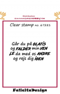 Billede: stempel Går du på GLATIS og FALDER min VEN LE da med os ANDRE og rejs dig IGEN, FilicitaDesign