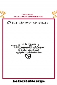Billede: Stempel Hej du lille ven Velkommen til verden Vi ønsker dig alt godt og lykke til på din færden, FelicitaDesign