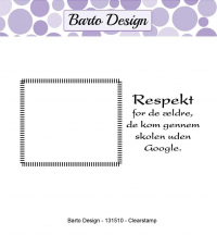 Billede: BARTO DESIGN STEMPEL Respekt for de ældre, de kom gennem skolen uden Google, 5,1x4,5 & 3,7x3cm, førpris kr. 20,- nupris 