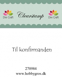 Billede: acrylstempel Til konfirmanden, førpris kr. 16,00, nupris