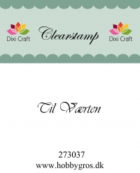 Billede: Dixi Craft Stempel, Til Værten, førpris kr. 16,00, nupris