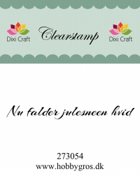Billede: Dixi Craft Stempel, Nu falder julesneen hvid