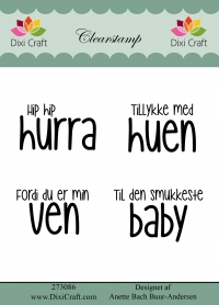 Billede: DIXI CRAFT CLEARSTAMP 4 STK, Hip hip hurra, Tillykke med huen, Fordi du er min ven, Til den smukkeste baby, Største: 4,x32,5cm
