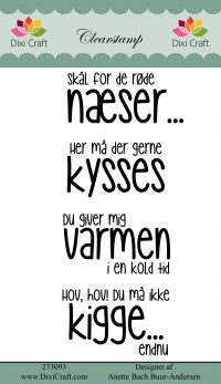 Billede: DIXI CRAFT CLEARSTAMP 4 STK, Skål for de røde næser, Her må der gerne kysses, Du giver mig varmen i en kold tid...Hov hov, du må ikke kigge...endnu, Største: 5,7x3,2cm