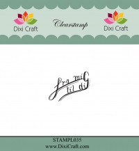 Billede: DIXI CRAFT CLEARSTAMP “Danish Texts” STAMPL035, fra mig til dig, 3,3x2,4cm, førpris kr. 12,00, nupris