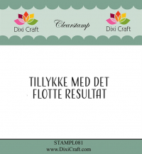 Billede: DIXI CRAFT CLEARSTAMP, TILLYKKE MED DET FLOTTE RESULTAT, STAMPL081, 6,2x1,7cm
