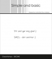 Billede: SIMPLE AND BASIC STEMPEL “DANSK TEKST” SBC040, Biggest: 4,7x0,6cm, Dit smil gør mig glad:) SMIL - det smitter:), førpris kr. 20,- nupris 