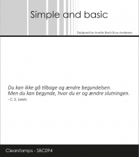 Billede: SIMPLE AND BASIC STEMPEL Du kan ikke gå tilbage og ændre begyndelsen. Men du kan begynde, hvor du er og ændre slutningen. C.S.Lewis,  SBC094, 10,5x1,4cm, førpris kr. 24,- nupris  