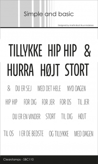 Billede: Simple and basic Clearstamp TILLYKKE HIP HIP & HURRA HØJT STORT, & DU ER SEJ, MED DET HELE, NYD DAGEN, HIP HIP, FOR DIG, FOR JER, FOR OS, TIL JER, DU ER EN VINDER, STORT, TIL DIG, HØJT, TIL OS, I ER DE BEDSTE, OG TILLYKKE, MED DAGEN, SBC110, Tillykke: 4,1x1,5cm